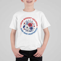 I Hear Migrant Children Also Have Heartbeats T Shirt For Kid Patriotic Red White Blue Floral Human Rights