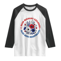 I Hear Migrant Children Also Have Heartbeats Raglan Shirt Patriotic Red White Blue Floral Human Rights