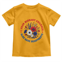 I Hear Migrant Children Also Have Heartbeats Toddler T Shirt Patriotic Red White Blue Floral Human Rights