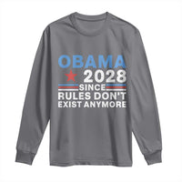Obama 2028 Since Rules Dont Exist Anymore Long Sleeve Shirt Political Satire Red White and Blue