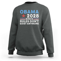 Obama 2028 Since Rules Dont Exist Anymore Sweatshirt Political Satire Red White and Blue