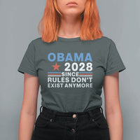 Obama 2028 Since Rules Dont Exist Anymore T Shirt For Women Political Satire Red White and Blue