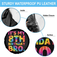 It is My 8th Birthday Bro Printed Tie Dye Graphic Spare Tire Cover 8 Years Old Bday Party Retro Hippie Rainbow