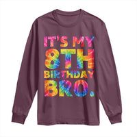 It is My 8th Birthday Bro Printed Tie Dye Graphic Long Sleeve Shirt 8 Years Old Bday Party Retro Hippie Rainbow
