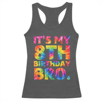 It is My 8th Birthday Bro Printed Tie Dye Graphic Racerback Tank Top 8 Years Old Bday Party Retro Hippie Rainbow