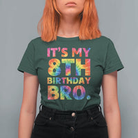 It is My 8th Birthday Bro Printed Tie Dye Graphic T Shirt For Women 8 Years Old Bday Party Retro Hippie Rainbow