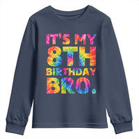 It is My 8th Birthday Bro Printed Tie Dye Graphic Youth Sweatshirt 8 Years Old Bday Party Retro Hippie Rainbow
