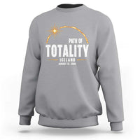 Path of Totality Iceland August 12 2026 Sweatshirt Total Solar Eclipse Astronomy Travel Gift