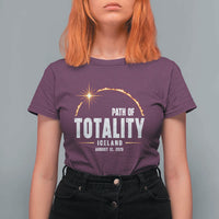 Path of Totality Iceland August 12 2026 T Shirt For Women Total Solar Eclipse Astronomy Travel Gift