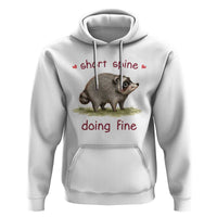 Cute Watercolor Jimothy the Raccoon Inspirational Hoodie Short Spine Doing Fine Viral Seattle Trash Panda Supporter
