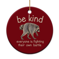Jimothy the Raccoon Short Spine Inspirational Ceramic Ornament Be Kind Everyone Is Fighting Their Own Battle Seattle Trash Panda Legend