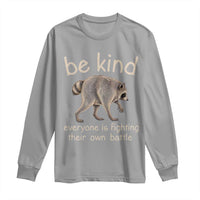 Jimothy the Raccoon Short Spine Inspirational Long Sleeve Shirt Be Kind Everyone Is Fighting Their Own Battle Seattle Trash Panda Legend