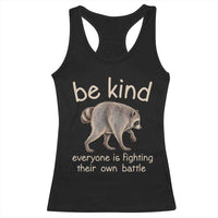 Jimothy the Raccoon Short Spine Inspirational Racerback Tank Top Be Kind Everyone Is Fighting Their Own Battle Seattle Trash Panda Legend