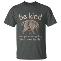 Jimothy the Raccoon Short Spine Inspirational T Shirt Be Kind Everyone Is Fighting Their Own Battle Seattle Trash Panda Legend
