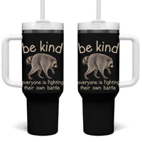 Jimothy the Raccoon Short Spine Inspirational Tumbler With Handle Be Kind Everyone Is Fighting Their Own Battle Seattle Trash Panda Legend