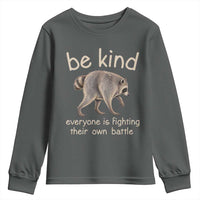 Jimothy the Raccoon Short Spine Inspirational Youth Sweatshirt Be Kind Everyone Is Fighting Their Own Battle Seattle Trash Panda Legend