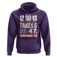 Funny 2A Math Word Problem Pro Gun Rights Hoodie 47 Guns Left Because I Lied About Having 12