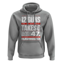 Funny 2A Math Word Problem Pro Gun Rights Hoodie 47 Guns Left Because I Lied About Having 12