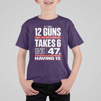 Funny 2A Math Word Problem Pro Gun Rights T Shirt For Kid 47 Guns Left Because I Lied About Having 12