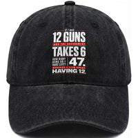 Funny 2A Math Word Problem Pro Gun Rights Washed Cotton Baseball Cap 47 Guns Left Because I Lied About Having 12