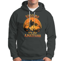 Riding Witch Hoodie Brooms Are For Amateurs Funny Motorbiker - Wonder Print Shop