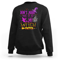 Don't Make Me Flip My Witch Switch Halloween Sweatshirt - Wonder Print Shop