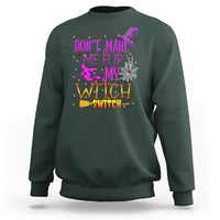 Don't Make Me Flip My Witch Switch Halloween Sweatshirt - Wonder Print Shop