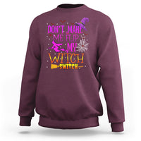 Don't Make Me Flip My Witch Switch Halloween Sweatshirt - Wonder Print Shop