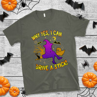 Halloween Witch T Shirt Why Yes I Can Drive A Stick - Wonder Print Shop