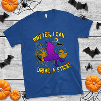 Halloween Witch T Shirt Why Yes I Can Drive A Stick - Wonder Print Shop