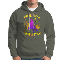 Halloween Witch Hoodie Why Yes I Can Drive A Stick - Wonder Print Shop
