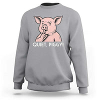 Quiet Piggy Funny Shushing Pig Sweatshirt Funny Political Satire Cute Cartoon Animal Humor - Wonder Print Shop