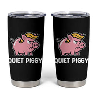 Quiet Piggy Funny Blonde Pig Tumbler Cup Political Satire Humor Free Speech Cute Cartoon - Wonder Print Shop