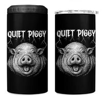 Quiet Piggy Metal Style 4 in 1 Can Cooler Tumbler Dark Humor Pig Political Satire Humor Rock Aesthetic - Wonder Print Shop