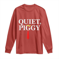 Quiet Piggy Funny Blonde Long Sleeve Shirt Political Satire Humor Free Speech - Wonder Print Shop
