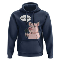 Quiet Piggy Funny Sarcastic Pig Hoodie Political Satire Humor Free Speech - Wonder Print Shop
