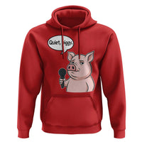 Quiet Piggy Funny Sarcastic Pig Hoodie Political Satire Humor Free Speech - Wonder Print Shop