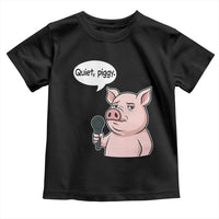 Quiet Piggy Funny Sarcastic Pig Toddler T Shirt Political Satire Humor Free Speech - Wonder Print Shop