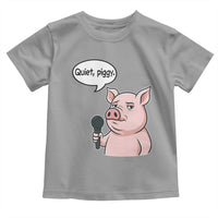 Quiet Piggy Funny Sarcastic Pig Toddler T Shirt Political Satire Humor Free Speech - Wonder Print Shop
