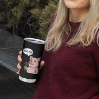 Quiet Piggy Funny Sarcastic Pig Tumbler Cup Political Satire Humor Free Speech - Wonder Print Shop