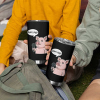 Quiet Piggy Funny Sarcastic Pig Tumbler Cup Political Satire Humor Free Speech - Wonder Print Shop