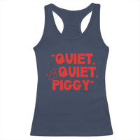 Quiet Quiet Piggy Racerback Tank Top Funny Political Satire Free Speech - Wonder Print Shop