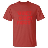 Quiet Quiet Piggy T Shirt Funny Political Satire Free Speech - Wonder Print Shop