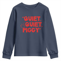 Quiet Quiet Piggy Youth Sweatshirt Funny Political Satire Free Speech - Wonder Print Shop