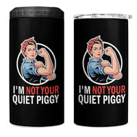 I’m Not Your Quiet Piggy 4 in 1 Can Cooler Tumbler Feminist Rosie the Riveter - Wonder Print Shop