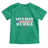 Let’s Blow Bubba Toddler T Shirt Satirical Patriot Meme - Wonder Print Shop