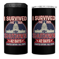 I Survived the 2025 Shutdown 4 in 1 Can Cooler Tumbler Funny Government Closure Parody Political Humor - Wonder Print Shop