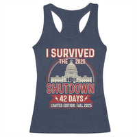 I Survived the 2025 Shutdown Racerback Tank Top Funny Government Closure Parody Political Humor - Wonder Print Shop