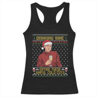 Funny Ed Gein Christmas Meme Racerback Tank Top Drinking Wine Eating This Sinful Cold Cuts Viral Scene Naughty Holiday - Wonder Print Shop