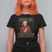 Funny Ed Gein Christmas Meme T Shirt For Women Drinking Wine Eating This Sinful Cold Cuts Viral Scene Naughty Holiday - Wonder Print Shop